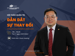 HTQT Dẫn dắt sự thay đổi - Ông Hoàng Nam Tiến