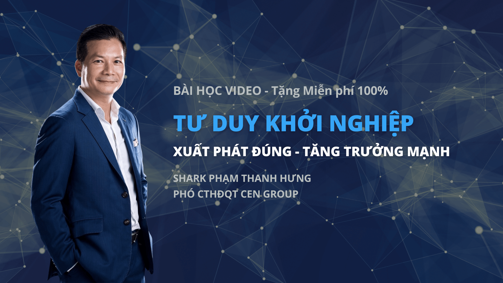 Tặng Bài học Quản trị Tư duy khởi nghiệp Shark Hưng Thumbnail
