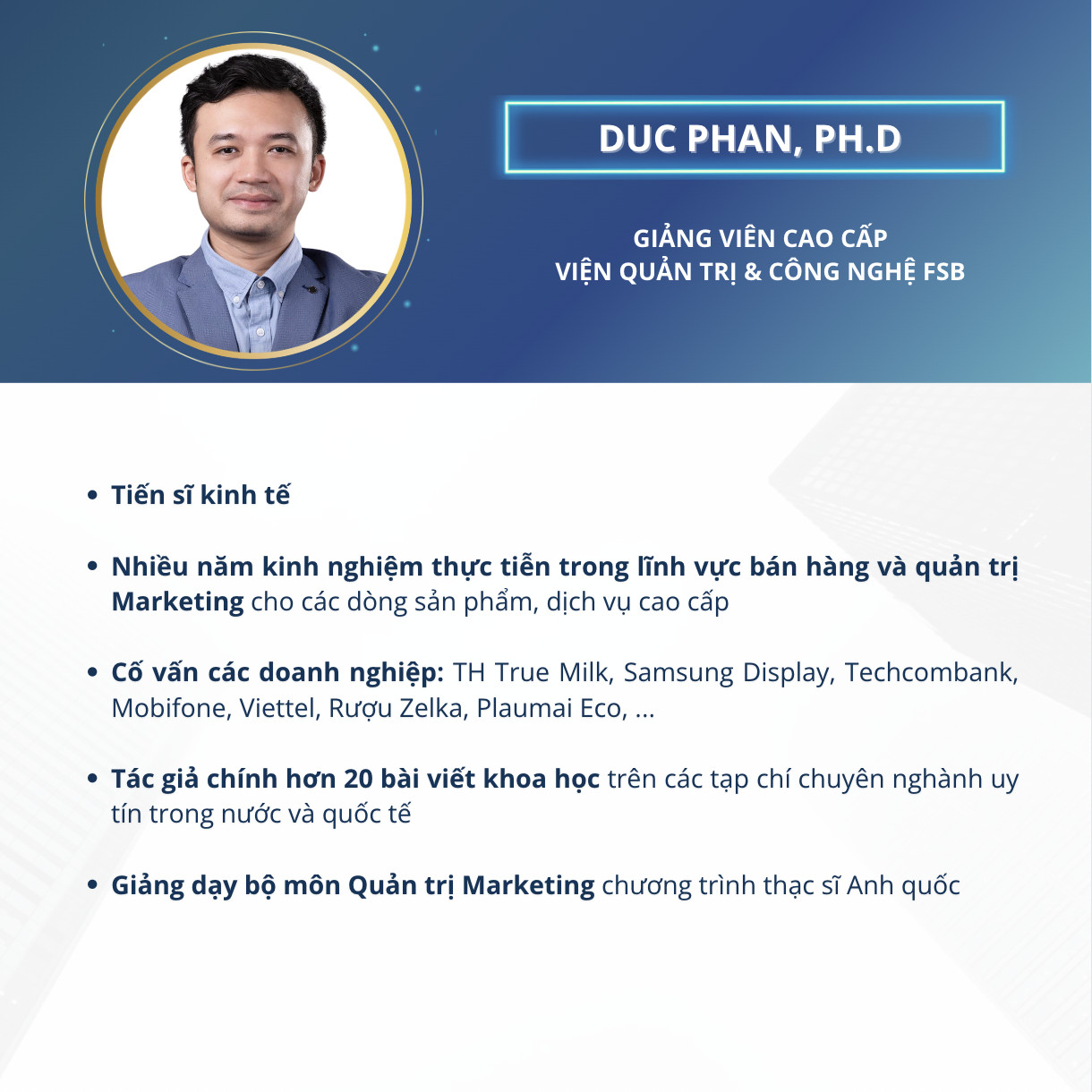 Duc Phan, Ph.D (Giảng viên khóa học CXM - Quản trị trải nghiệm khách hàng MSU & FPT)