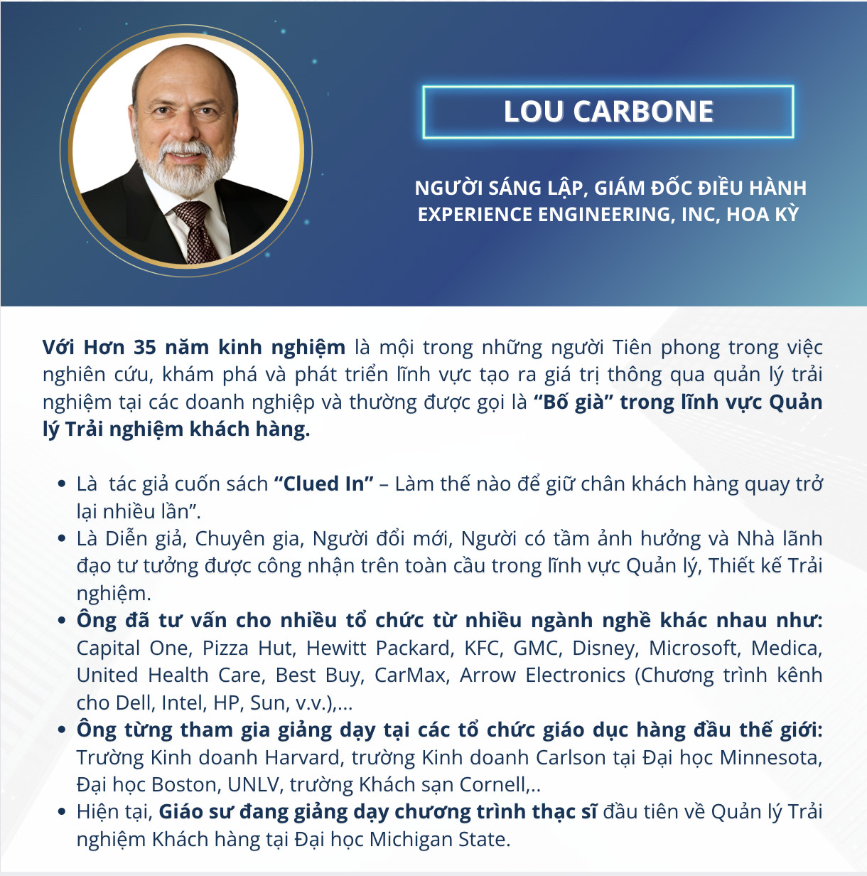 Giáo sư Lou Carbone – người sáng lập, giám đốc điều hành Experience Engineering, Inc, Hoa kỳ (Giảng viên khóa học CXM - Quản trị trải nghiệm khách hàng MSU & FPT)