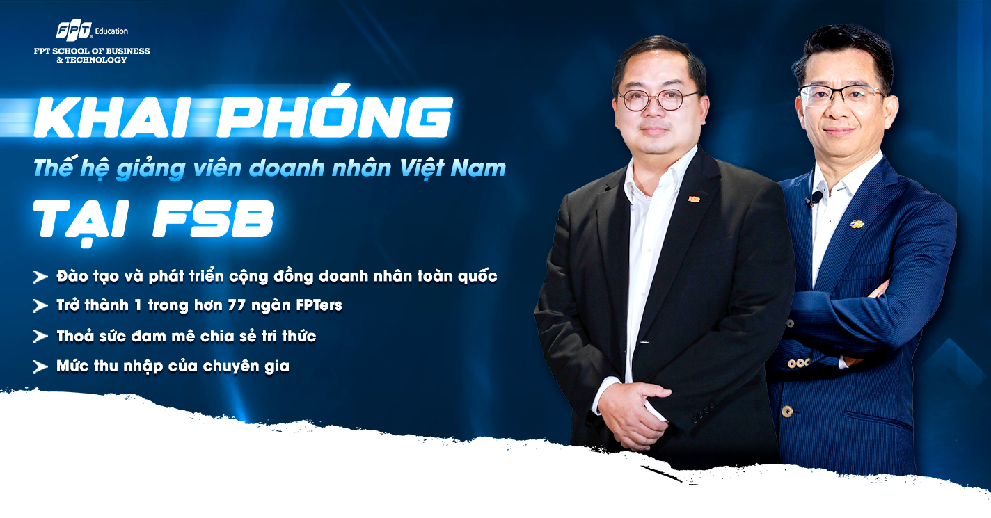 FSB và hành trình xây dựng môi trường đào tạo doanh nhân lý tưởng trong kỷ nguyên số