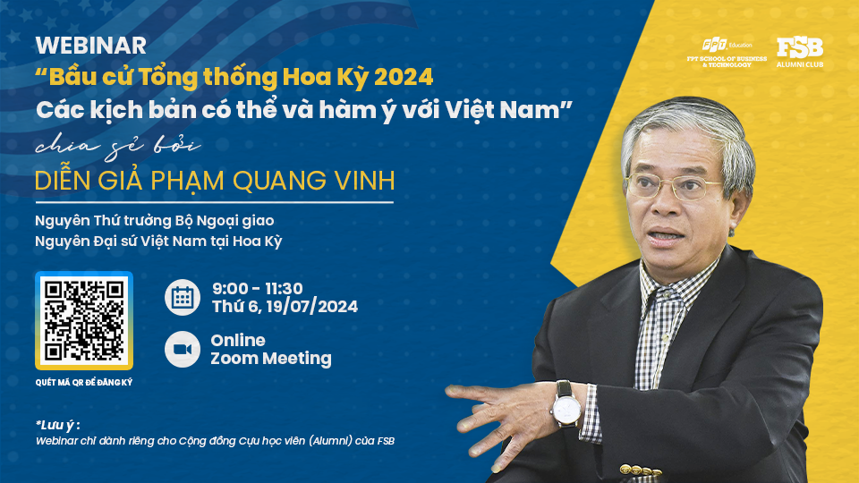 Tác động của cuộc bầu cử Tổng thống Hoa Kỳ 2024 đối với Việt Nam qua góc nhìn của diễn giả Phạm Quang Vinh