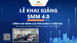 Khai giảng khóa học SMM – Nâng cao năng lực nhà quản lý hiện đại